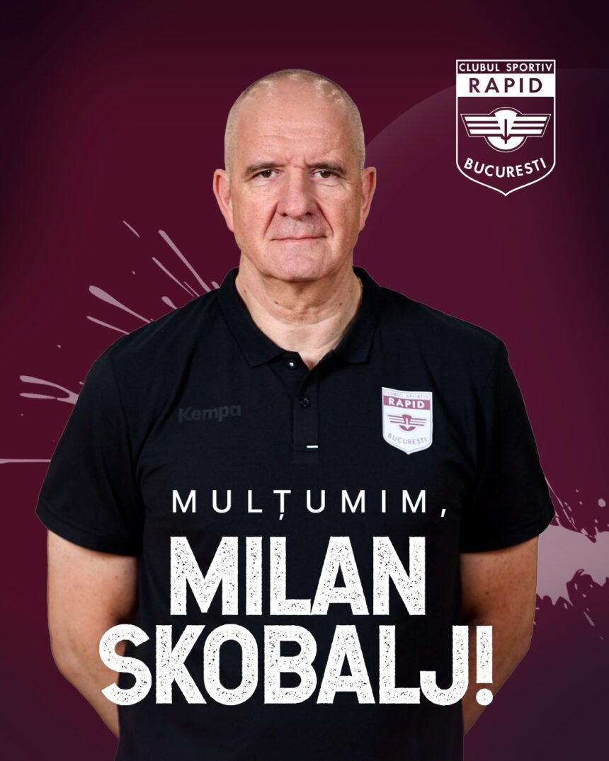 echipa de baschet masculin rapid bucuresti anunta despartirea de antrenorul milan skobalj 6980c34705911